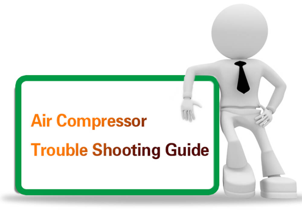 <b>Air Compressor Troubles Shooting Guide</b>